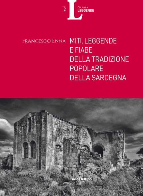 Miti, leggende e fiabe della tradizione popolare della Sardegna - Francesco Enna - copertina