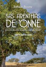Sas Arenthias de 'onne. Si no iscis dae umbe ses venniu, a uve voles levare?