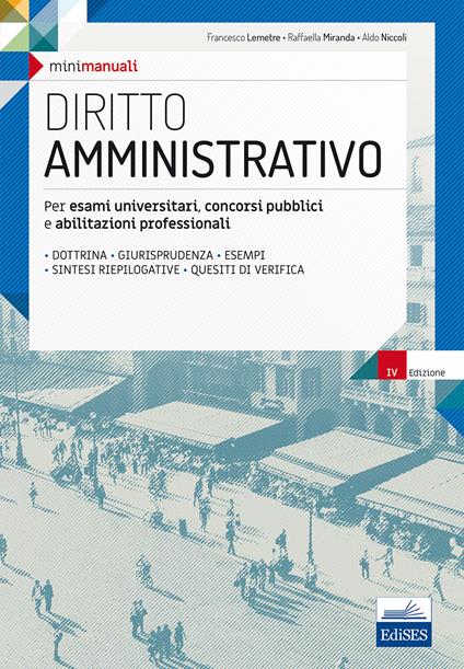 Mini manuali. Diritto amministrativo. Per esami universitari, concorsi pubblici e abilitazioni professionali. Con espansione online - Francesco Lemetre,Francesco Miranda,Aldo Niccol - copertina