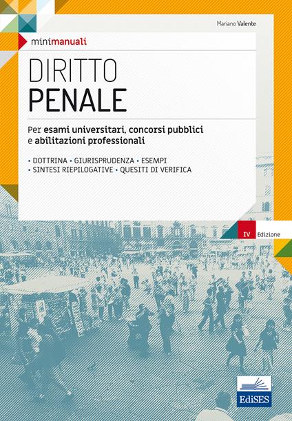Mini manuali. Diritto penale. Per esami universitari, concorsi pubblici e abilitazioni professionali. Con Contenuto digitale per download e accesso online - Mariano Valente - copertina