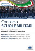 Scuole militari. Esercito, marina, aeronautica. Teoria e quiz