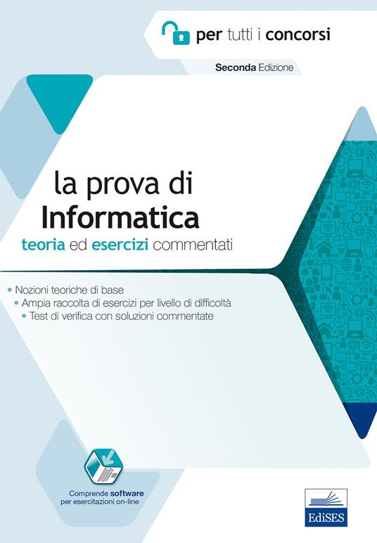 La prova di informatica per tutti i concorsi. Teoria ed esercizi commentati. Con Contenuto digitale per accesso online - Francesco Esposito - copertina