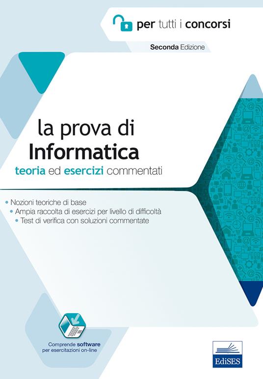 La prova di informatica per tutti i concorsi. Teoria ed esercizi commentati. Con Contenuto digitale per accesso on line - Francesco Esposito - copertina