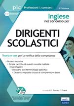 Inglese nel concorso per dirigente scolastico. Teoria e test per la verifica delle competenze