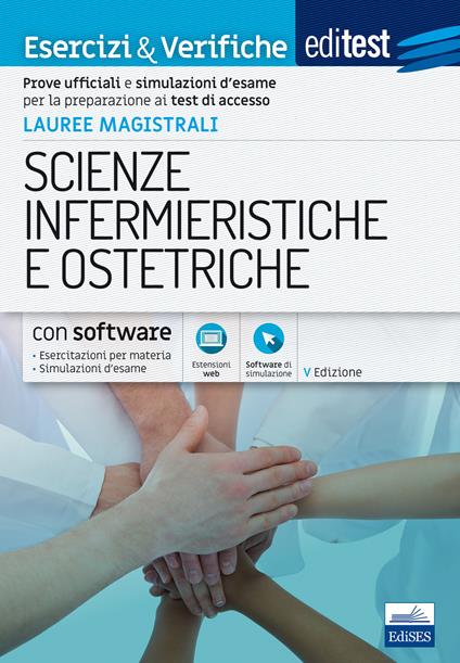 Editest. Lauree magistrali. Scienze infermieristiche e ostetriche. Esercizi & verifiche. Prove ufficiali e simulazioni d'esame per la preparazione ai test di accesso. Con Contenuto digitale (fornito elettronicamente) - copertina