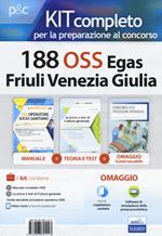 Kit completo per la preparazione al concorso 188 OSS Egas Friuli Venezia Giulia. Con e-book. Con software di simulazione. Con Libro in brossura