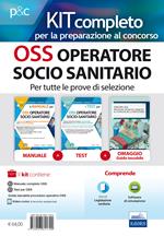 Kit completo per OSS operatore socio-sanitario. Teoria ed esercizi commentati per la formazione professionale e i concorsi pubblici