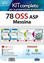 78 OSS ASP Messina. Kit concorso. Con Guida tascabile Procedure operative per OSS. Con e-book. Con espansione online. Con software di simulazione