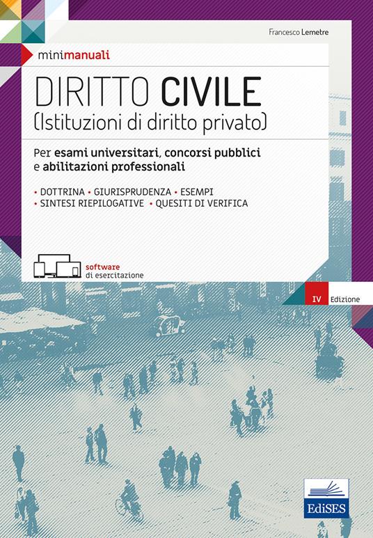 Diritto civile (Istituzioni di diritto privato). Per esami universitari, concorsi pubblici e abilitazioni professionali - Francesco Lemetre - copertina