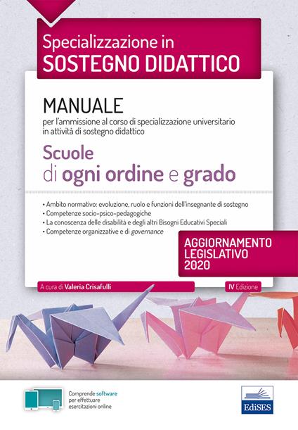 Specializzazione in sostegno didattico. Manuale per l'ammissione al corso di specializzazione universitario in attività di sostegno didattico. Scuole di ogni ordine e grado - copertina