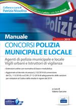 Concorso Polizia municipale. Agenti di polizia e locale e istruttori di vigilanza. Manuale completo per le prove d'esame