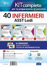 Kit concorso 40 Infermieri ASST Lodi. Manuale, Test, Cultura generale e Logica per la preselezione e prove successive. Con e-book. Con software di simulazione. Con DVD video