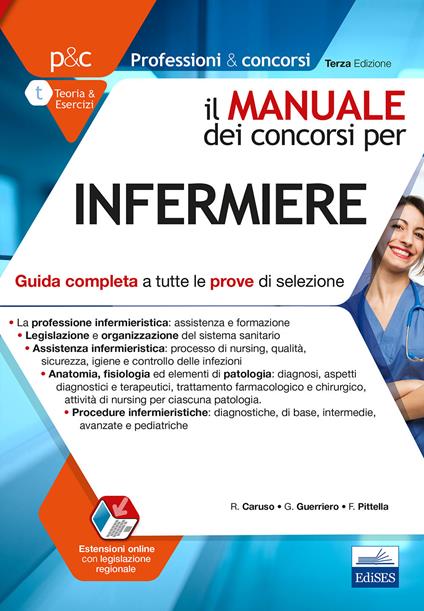 Il manuale dei concorsi per infermiere. Guida completa a tutte le prove di selezione - Rosario Caruso,Guglielmo Guerriero,Francesco Pittella - copertina