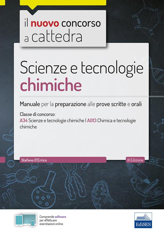 CC 4/55 scienze e tecnologie chimiche. Manuale per la preparazione alle prove scritte e orali. Classi di concorso A34 A013 - Stefano D'Errico - copertina