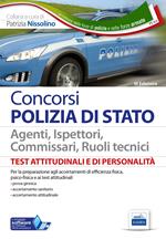 Test attitudinali e di personalità per la Polizia di Stato. Per i concorsi in tutti i ruoli tecnici e operativi. Con software di simulazione