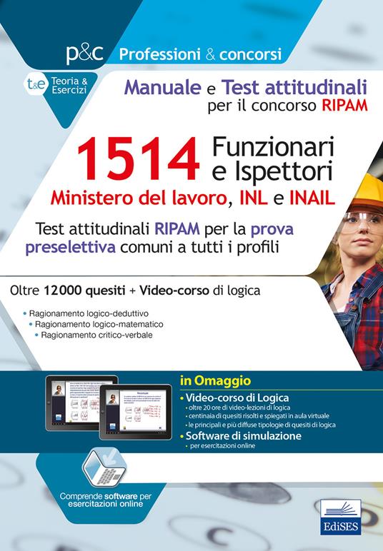 Concorso RIPAM 1514 Funzionari e Ispettori nel Ministero del lavoro, nell'INL e nell'INAIL. Manuale e Test attitudinali - Carla Iodice - copertina