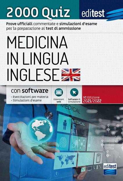 EdiTEST. Medicina in lingua inglese. 2000 quiz. Prove ufficiali commentate e simulazioni d'esame per la preparazione ai test di ammissione - copertina