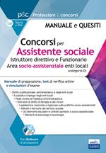 Concorsi per assistente sociale. Istruttore direttivo e Funzionario enti locali. Manuale di preparazione, test di verifica online e simulazioni d'esame. Con software di simulazione