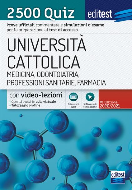 EdiTEST. Università Cattolica. Medicina, odontoiatria, professioni sanitarie, farmacia. 2500 quiz. Con software di simulazione - copertina