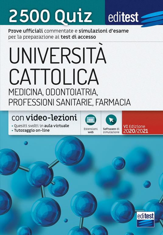 EdiTEST. Università Cattolica. Medicina, odontoiatria, professioni sanitarie, farmacia. 2500 quiz. Con software di simulazione - copertina