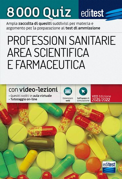 8000 quiz professioni sanitarie area scientifica e farmaceutica per la preparazione ai test di accesso. Con aggiornamento online. Con software di simulazione - copertina
