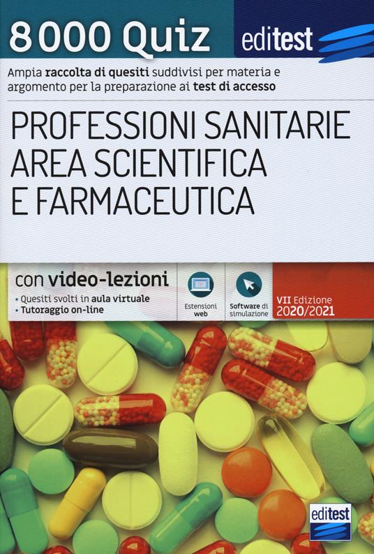 8000 quiz professioni sanitarie area scientifica e farmaceutica per la preparazione ai test di accesso. Con aggiornamento online. Con software di simulazione - copertina