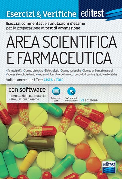 EdiTEST. Test ammissione area scientifica e Farmaceutica 2021: Esercizi e verifiche. Valido anche per i Tolc. Con software di simulazione - copertina
