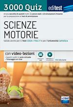 Test scienze motorie 2021: raccolta di 3.000 quiz. Ampia raccolta di quiz suddivisi per materia e 10 simulazioni d'esame per la preparazione ai test di ammissione. Con software di simulazione. Con videocorso