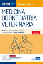 EdiTEST. Medicina, odontoiatria, veterinaria. Teoria & Test. Nozioni teoriche ed esercizi commentati per la preparazione ai test di ammissione. Con espansione online. Con software di simulazione