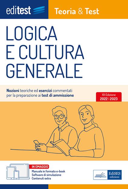 Test ammissione 2022. Logica e cultura generale: manuale di teoria e test. Con ebook. Con software di simulazione - copertina