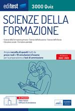 EdiTEST. Scienze della formazione. 3000 quiz. Ampia raccolta di quesiti tratti da prove reali e 10 simulazioni d'esame per la preparazione ai test di accesso