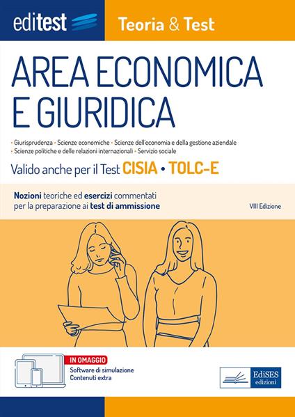 EdiTEST. Area economica e giuridica. Teoria & test. Nozioni teoriche ed esercizi commentati per la preparazione ai test di accesso. Con software di simulazione - V.V.A.A. - ebook