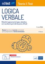 EdiTest. Logica verbale. Metodi di ragionamento logico-deduttivo con raccolta di quiz tratti da prove ufficiali. Con software di simulazione