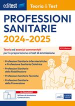 EdiTEST. Professioni sanitarie. 2024-2025. Teoria & test. Teoria ed esercizi commentati per la preparazione ai test di ammissione. Con software di simulazione