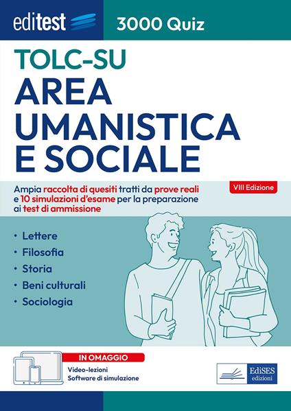 EdiTEST TOLC-SU Area umanistica e sociale 3000 quiz. Ampia raccolta di quesiti tratti da prove reali e 10 simulazioni d'esame per la preparazione ai test di ammissione. Con software di simulazione online e videolezioni - copertina
