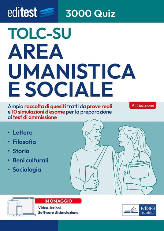EdiTEST TOLC-SU Area umanistica e sociale 3000 quiz. Ampia raccolta di quesiti tratti da prove reali e 10 simulazioni d'esame per la preparazione ai test di ammissione. Con software di simulazione online e videolezioni - copertina