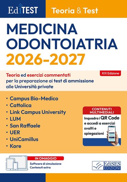 EdiTEST. Teoria & Test. Medicina e Odontoiatria. Teoria ed esercizi commentati per i test di ammissione alle università private: San Raffaele, Cattolica, Campus Bio-Medico, UniCamillus, Link Campus University, UER, LUM, Kore. Con software di simulazione - copertina