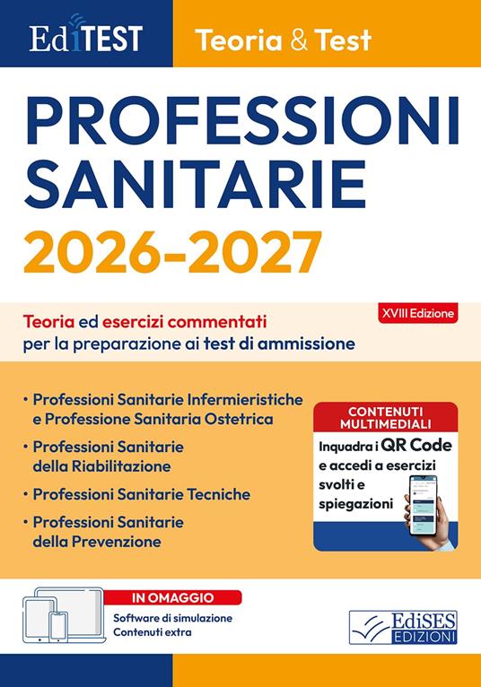 EdiTEST. Professioni sanitarie. Teoria & test. Teoria ed esercizi commentati per la preparazione ai test di ammissione. Con software di simulazione - copertina