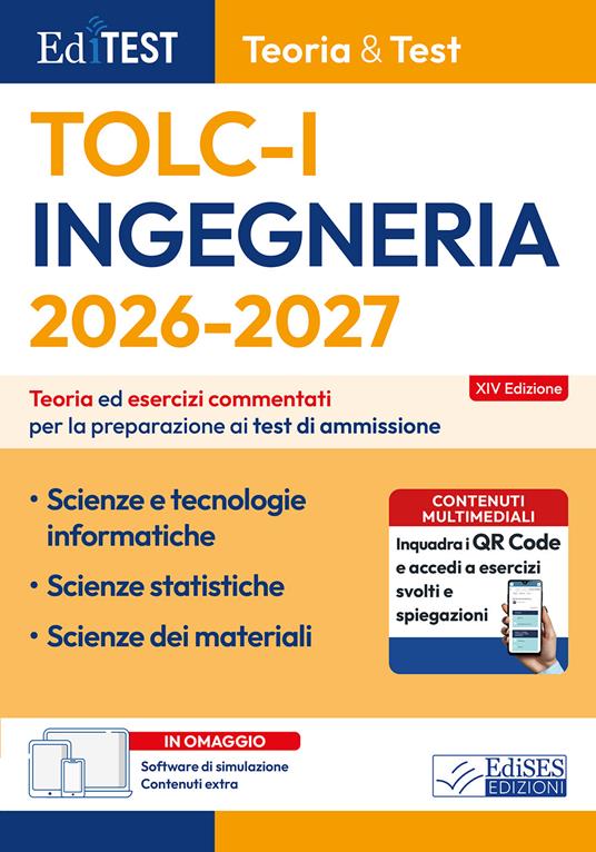 EdiTEST. Ingegneria TOLC-I teoria & test. Teoria ed esercizi commentati per la preparazione ai test di ammissione. Con software di simulazione - copertina