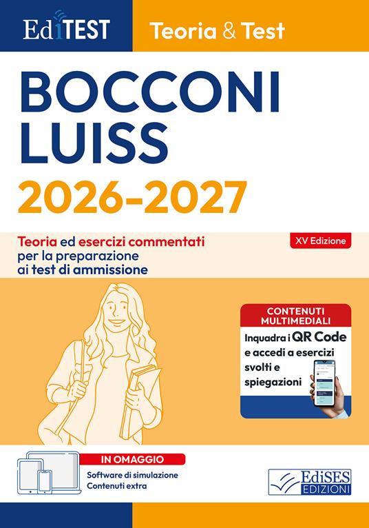 EdiTEST. Bocconi, Luiss. Teoria & test. Teoria ed esercizi commentati per la preparazione ai test di ammissione. Con software di simulazione - copertina