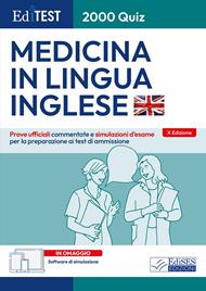 EdiTEST. 2000 quiz. Medicina in lingua inglese. Prove ufficiali. Con software di simulazione