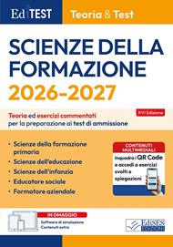 EdiTEST. Scienze della formazione. Teoria ed esercizi commentati per la preparazione ai test di ammissione. Con software di simulazione