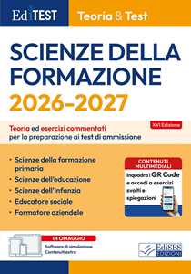 Libro EdiTEST. Scienze della formazione. Teoria ed esercizi commentati per la preparazione ai test di ammissione. Con software di simulazione 