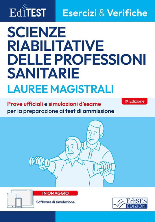 EdiTEST. Lauree magistrali. Scienze riabilitative delle professioni sanitarie. Esercizi & verifiche. Prove ufficiali e simulazioni d'esame per la preparazione ai test di accesso. Con software di simulazione - copertina