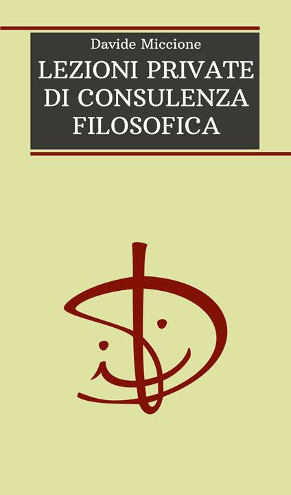 Lezioni private di consulenza filosofica - Davide Miccione - copertina