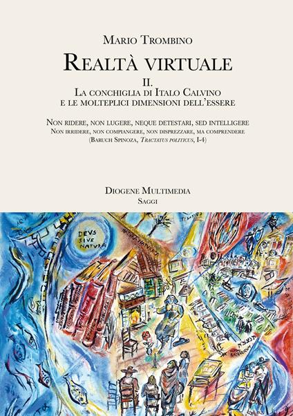 Realtà virtuale. Vol. 2: La conchiglia di Italo Calvino e le molteplici dimensioni dell’essere - Mario Trombino - copertina