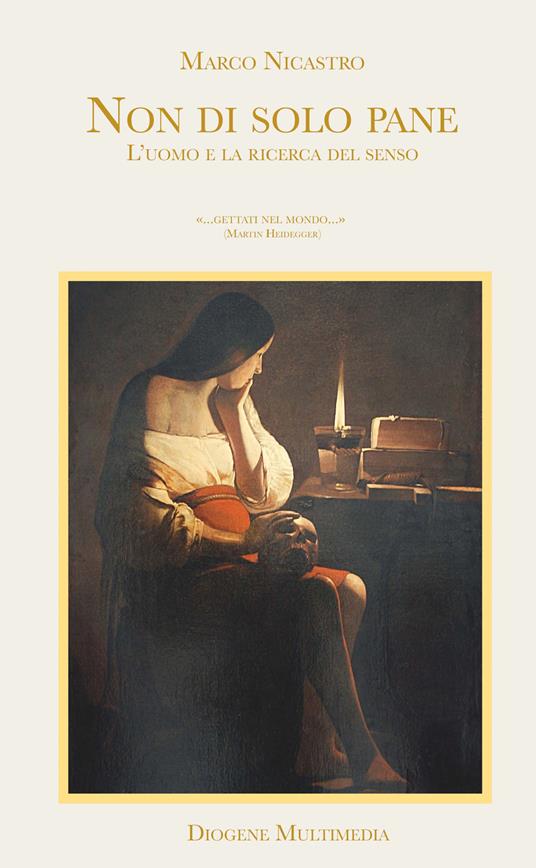 Non di solo pane. L'uomo e la ricerca del senso - Marco Nicastro - copertina