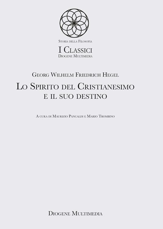 Lo spirito del cristianesimo e il suo destino - Friedrich Hegel - copertina