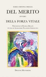 Del Merito Ovvero Della Forza Vitale-image