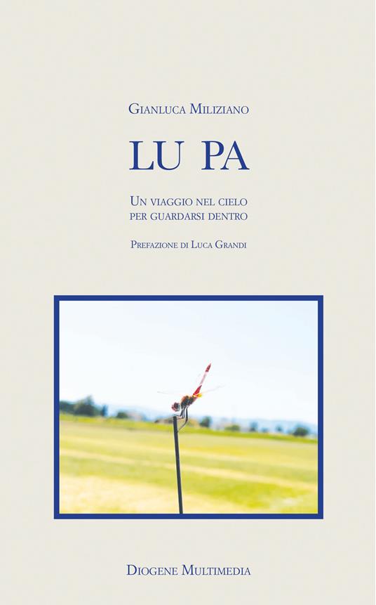 Lu pa. Un viaggio nel cielo per guardarsi dentro - Gianluca Miliziano - copertina